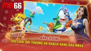 Bắn Cá Xèng