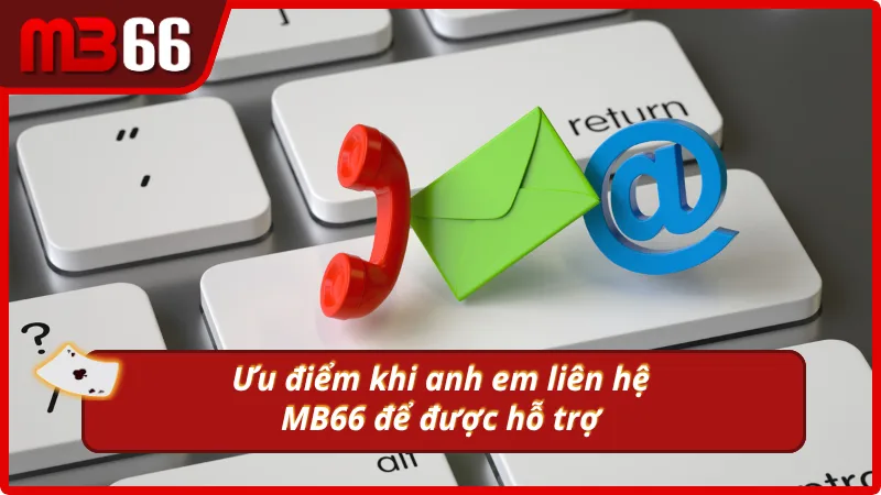 Sự nổi bật khi liên hệ tại MB66
