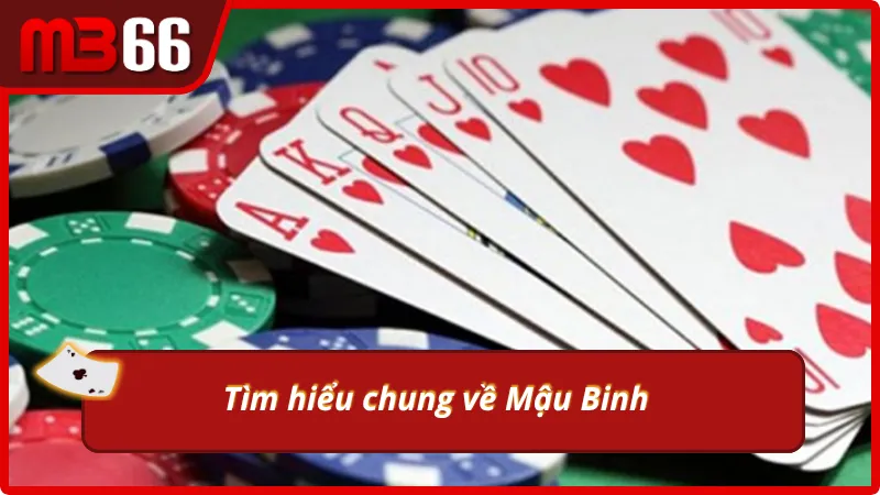 Sơ lược về game bài Mậu Binh