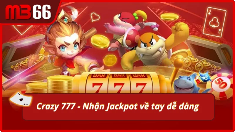 Game nổ hũ JILI MB66 cổ điển với số 7 huyền thoại