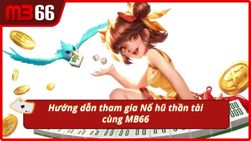 Hướng dẫn người chơi quay hũ tại MB66