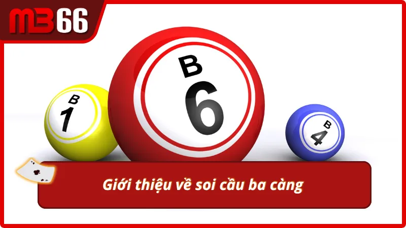 Sơ lược về soi cầu ba càng 