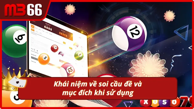 Mục đích sử dụng của soi cầu đề đối với người chơi