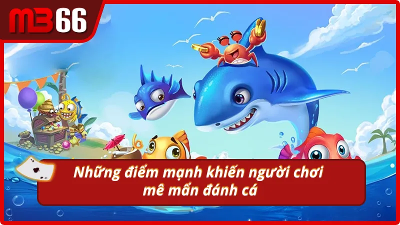 Lý do khiến người chơi không thể bỏ qua MB66 khi tham gia săn cá online