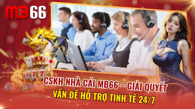 CSKH Nhà Cái MB66