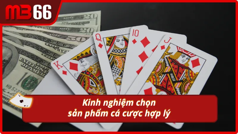 Mẹo chọn kèo hiệu quả từ kinh nghiệm chơi MB66