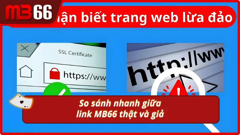 Phân biệt nhanh link MB66 chính chủ và giả mạo